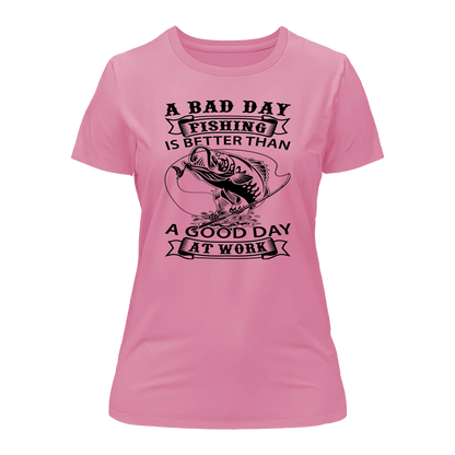 A Bad Day Fishing Women Slim Fit T-Shirt